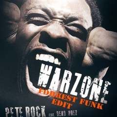 Pete Rock Feat. Dead Prez - Warzone (Forrest Funk Edit)