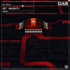 Dj Phiil - "Get Naughty" (Original Mix)