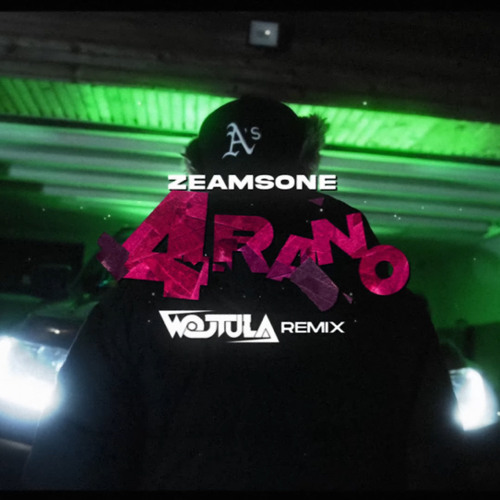 Zeamsone - 4 RANO (WOJTULA REMIX)