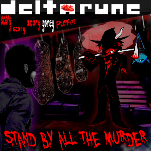 Stand By All The Murder