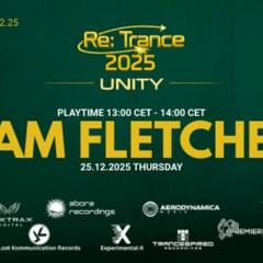 Sam Fletcher' Re-Trance Unity 2025 (Mixed by Dj KrissB)