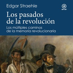 Presentación del libro Los Pasados de la Revolución.