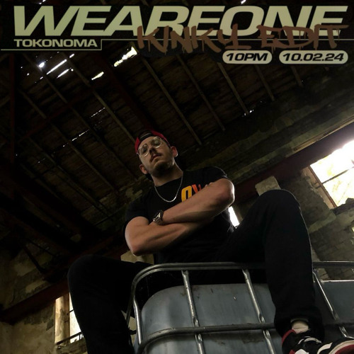 WEAREONE X BiB | KINKY-CLOSING| TOKONOMA-CLUB | MA666OT