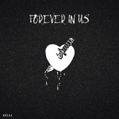 Forever in Us