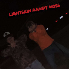 LIGHTSKIN RANDY MOSS