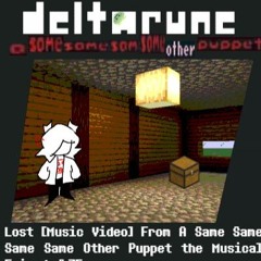 Lost [Music Video] From A Same Same Same Same Other Puppet the Musical Episode 2.75 -〔Dr; ASSSSOP〕