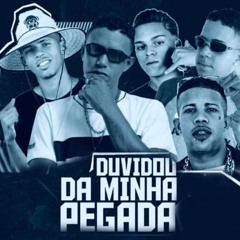 Duvidou da Minha Pegada