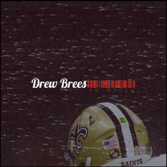 Ym Ricch - Drew Brees