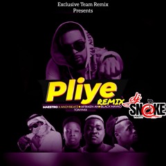 Pliye Remix - T - Ansyto Ft Tonymix, Andybeatz, Afriken & Black Mayco By Dj Snake Haiti