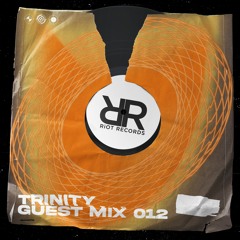 Riot Records Mix 013: Trinity