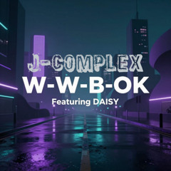 W-W-B-OK featuring DAISY
