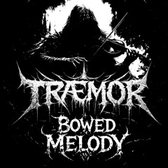 Bowed Melody -  [MELODIC HARD TECHNO]