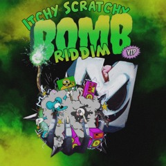 [GL1TCH1N6 B0Y Edit] - ITCHY SCRATCHY BOMB RIDDIM (SUPPORTED BY RVMDON)