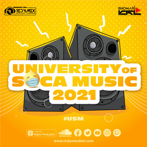 The University of Soca Music (USM) 2021 (SOCA MIX 2021)