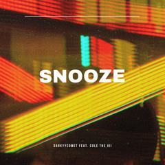 DarKYYComet feat. Cole The VII - Snooze
