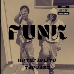 FUNK ft HotHeadLito