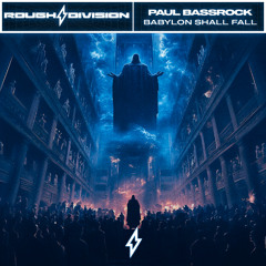 Paul Bassrock - Babylon Shall Fall