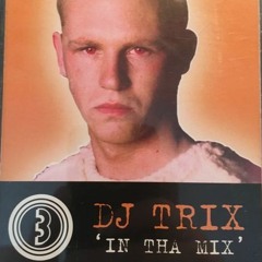 Trix - In Tha Mix March 1996 - Tape 2