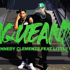EL KENNEDY CLEMENTE Feat. Little Chris - JAQUEANDO