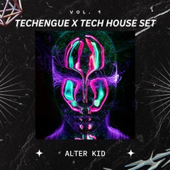 SET 1 - Techengue X Tech House - ALTER KID