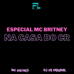 Especial Mc Britney na Casa do Cr