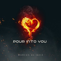 Pour Into You