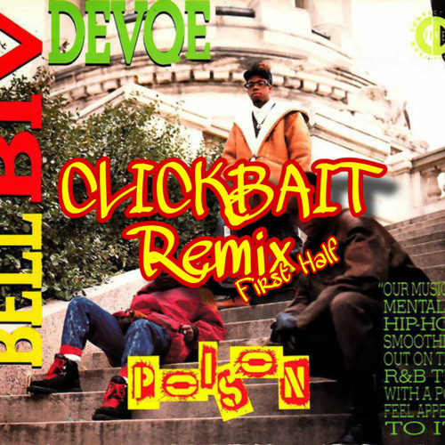 [First Half Teaser] POSION “Bell Biv Devoe” - CLICKBAIT Remix