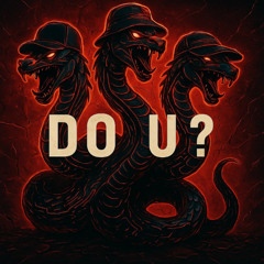Do U?