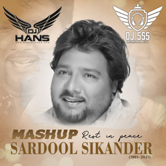 Sardool Sikander Mashup - DJ Hans DJ SSS