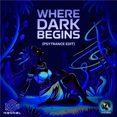Where Dark Begins (Psytrance Edit)