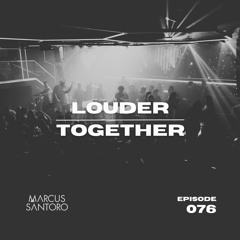 Louder Together 076