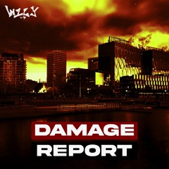W1LY - Damage Report [FREE DOWNLOAD]