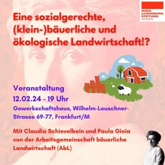 Eine sozialgerechte, (klein-)bäuerliche und ökologische Landwirtschaft!?