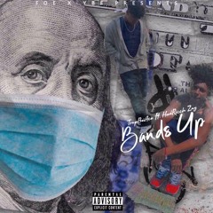 Bands Up (Ft. HoodRicchZay)[Prod. Yung Pear]