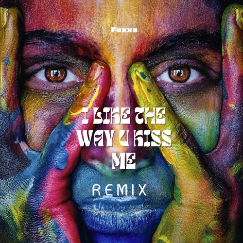 Artemis - I like the Way you Kiss me(Fuxxn Remix)