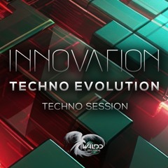 Innovation - Techno Evolution Set. (Techno) Podcast #.18