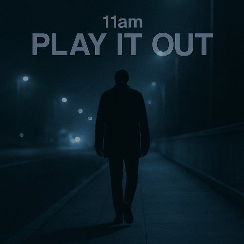 11am - Play It Out