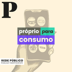 Nutricionistas com publicidade a marcas alimentares | Podcast "Próprio para Consumo"