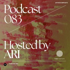 Podcast 083 • Hosted by Ari