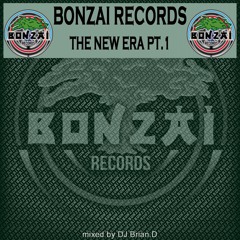 DJ Brian.D - Bonzai Records - The New Era Part 1