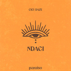 CICI DAZE - Ndaci