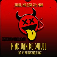 Kind van de Duivel (Pat B's 98 Oldschool remix)(Mindcore Bikes Drum Edit) FREE DOWNLOAD