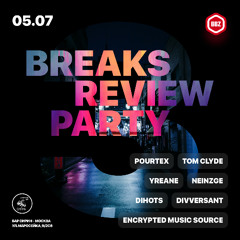 Live @ Breaks Review Party 3, Sirin Bar, Moscow (5.07.2025)