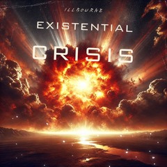 Existential Crisis