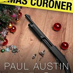 Access EBOOK 🗂️ The Christmas Coroner (Fenway Stevenson Mysteries) by  Paul Austin A