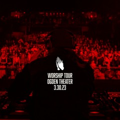 OGDEN THEATER WORSHIP TOUR LIVE - 3.30.23