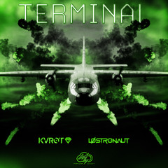 KVROT & LØSTRONAUT - Terminal [Monsoon Season Exclusive]