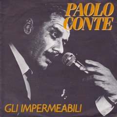 Paolo Conte-Gli Impermeabili (Walterino Remode)