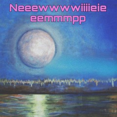 Neeewwwwiiiieieeemmmpp