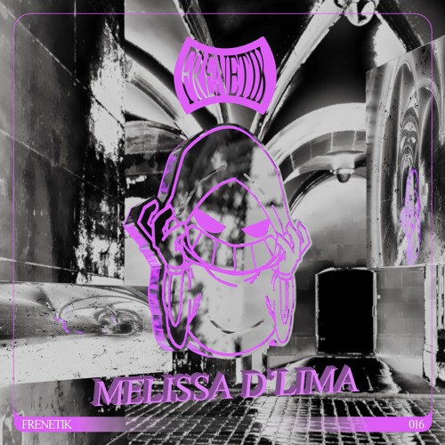 FRENETIK016 - MELISSA D'LIMA